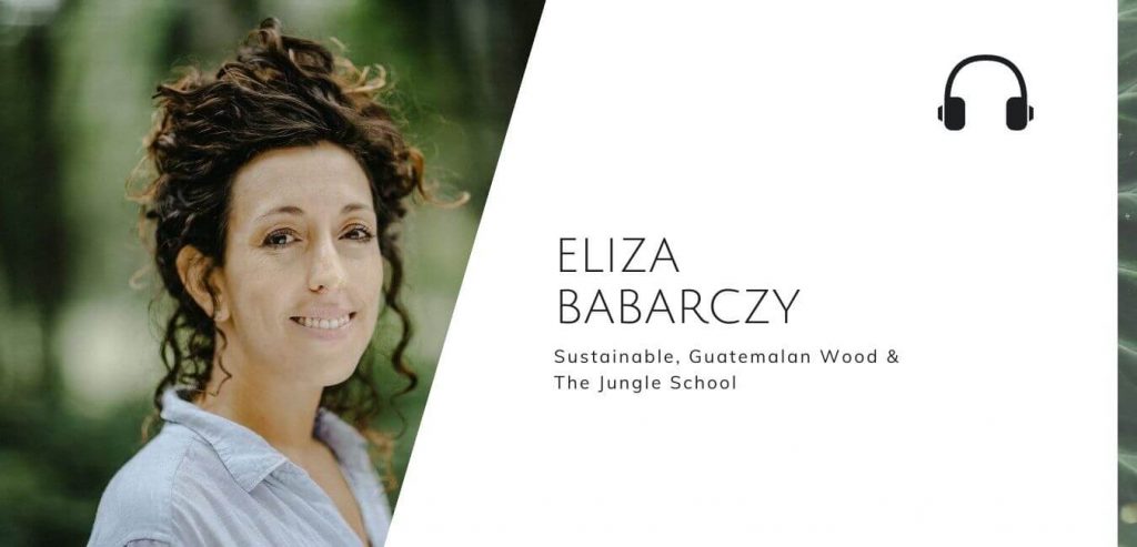 可持续，危地马拉森林和丛林学校，Eliza Barbarczy在可持续丛林播客#可持续丛林bob电竞官网