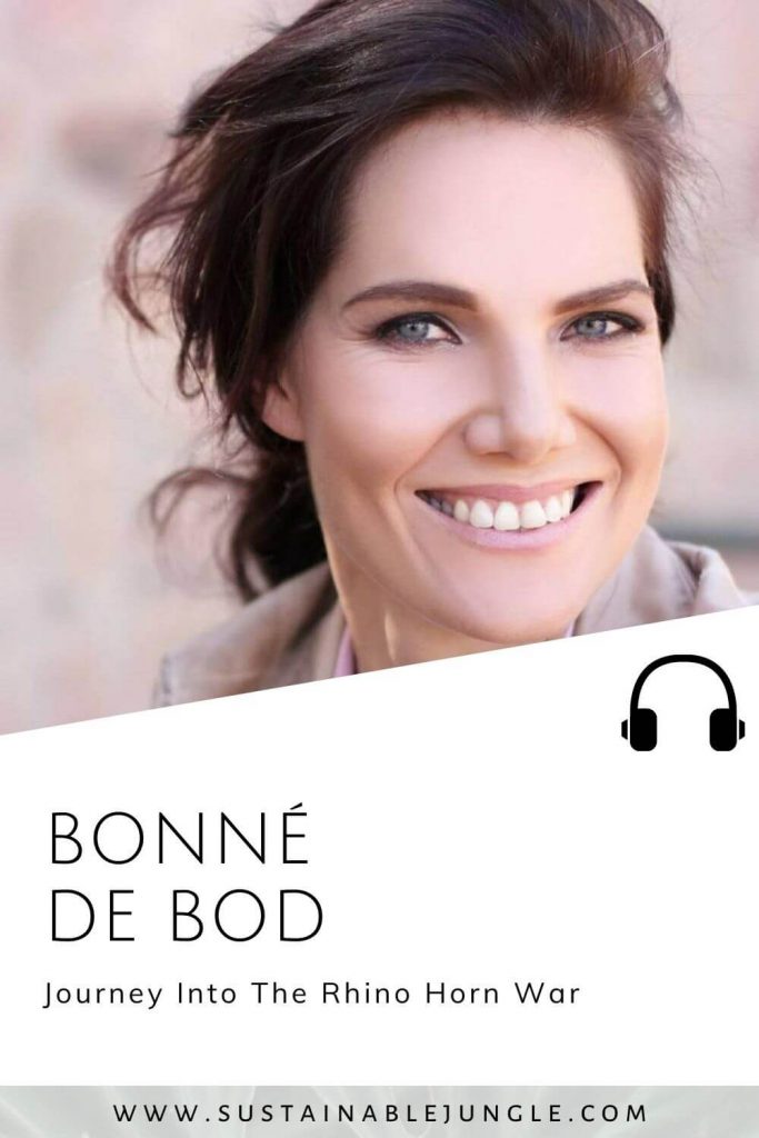 与Bonne de Bod一起在可持续丛林播客#sustainablejungle中探索犀牛角战争bob电竞官网