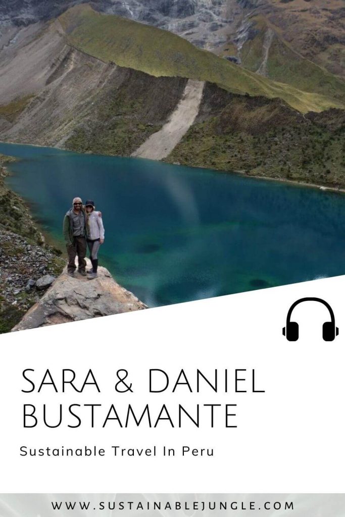 与萨拉和丹尼尔·布斯塔曼特一起在秘鲁进行可持续丛林播客#sustainablejungle的可持续旅行bob电竞官网