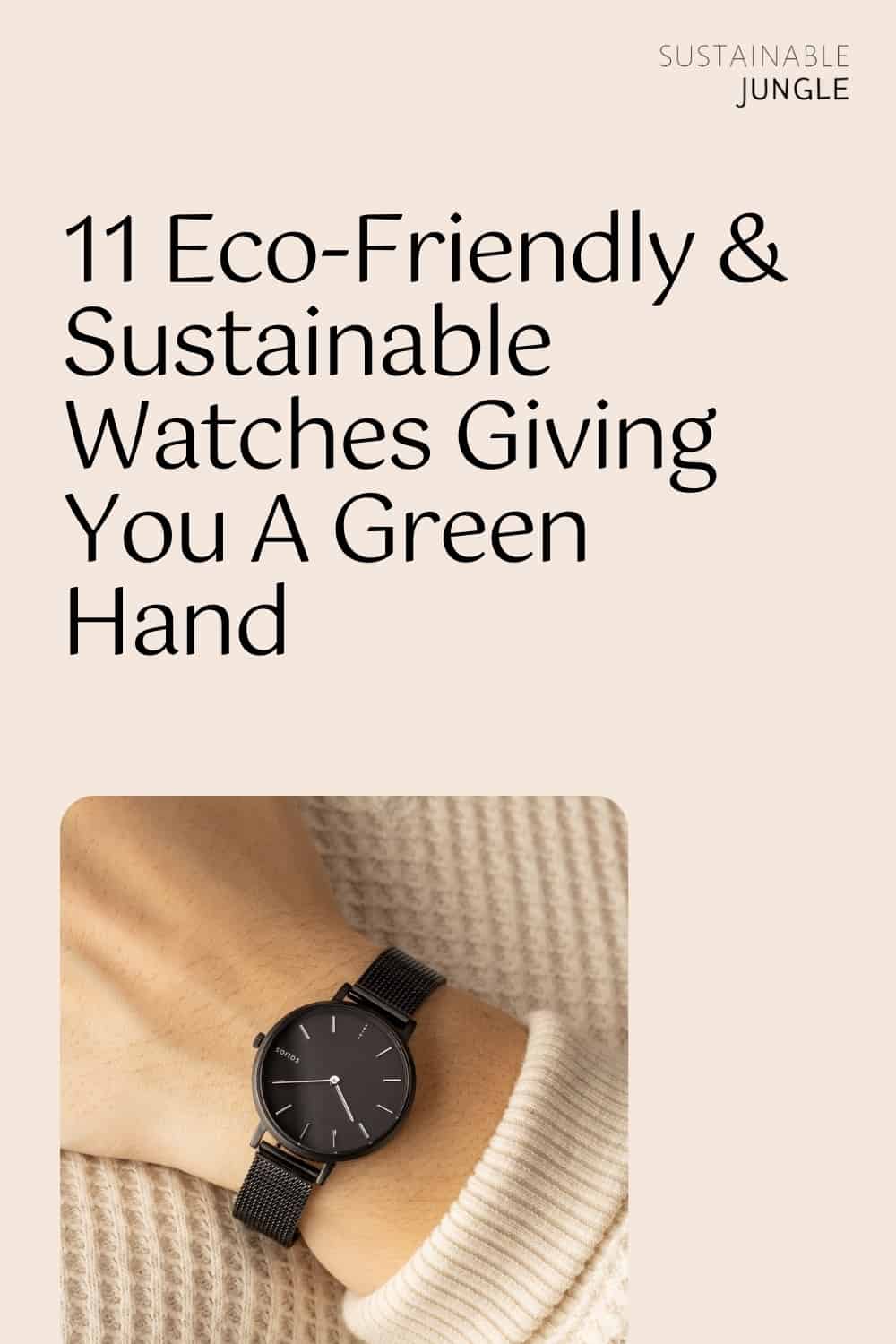 11款环保可持续的手表给你一只绿色的手#可持续手表#生态友好手表#可回收手表#道德手表#可持续丛林图片由Solios拍摄