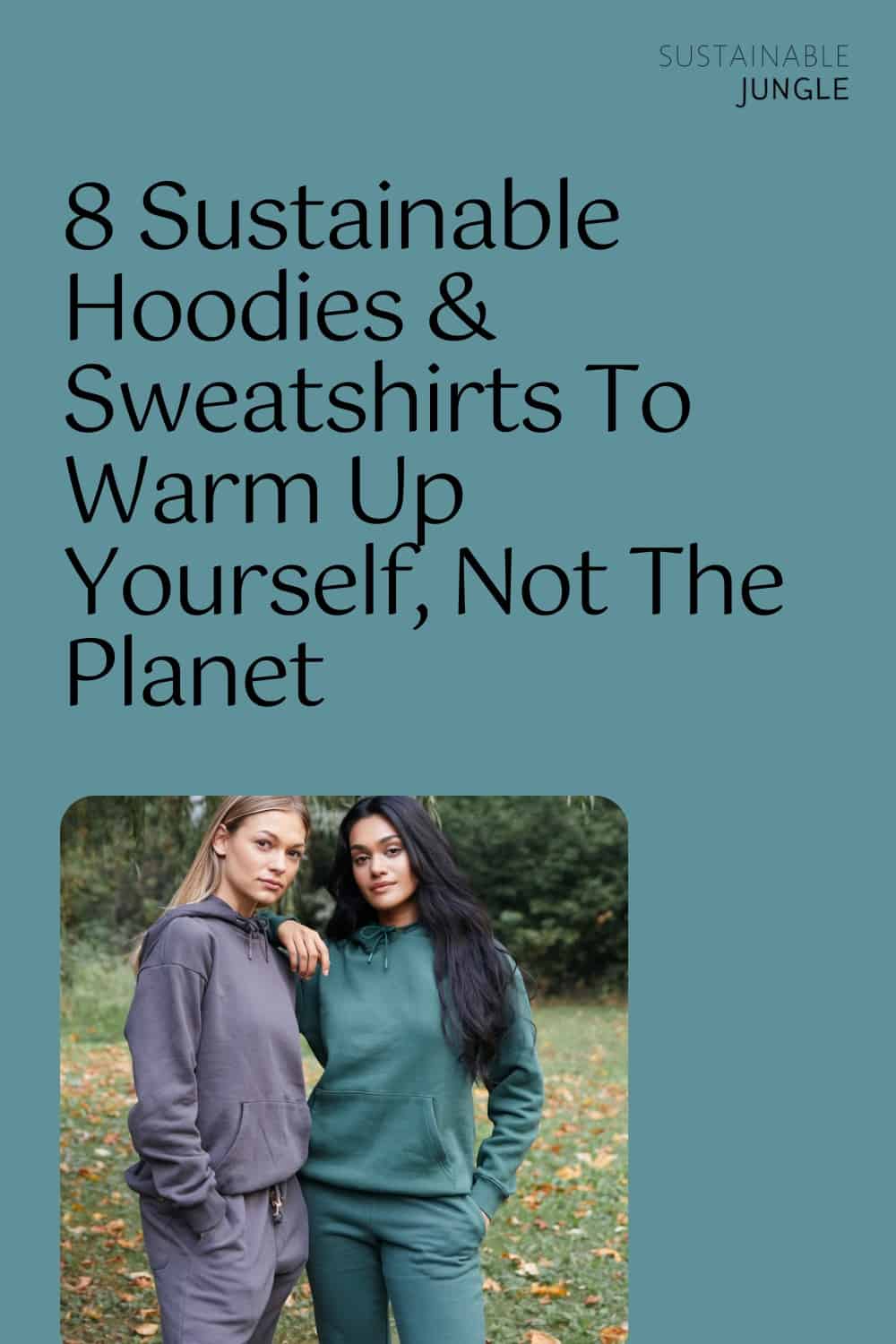 8件可持续卫衣和运动衫让自己暖和起来，而不是让地球暖和起来#可持续卫衣#可持续卫衣#可持续卫衣品牌#生态友好卫衣#生态友好卫衣#可持续丛林图片来自tentree